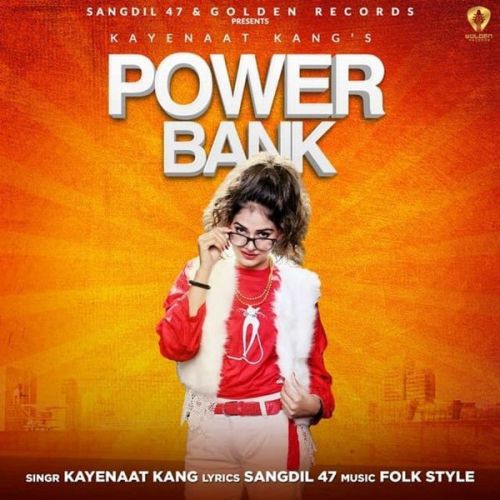Power Bank Kayenaat Kang mp3 song free download, Power Bank Kayenaat Kang full album