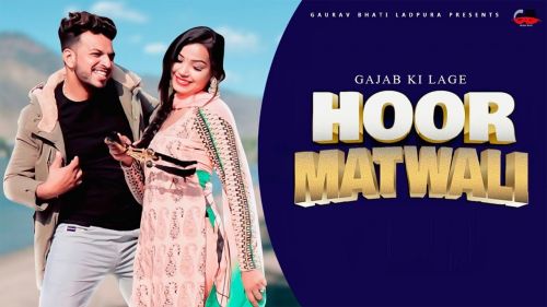 Gajab ki lage Hoor Matwali Gaurav Bhati, Sandeep Matnora mp3 song free download, Gajab ki lage Hoor Gaurav Bhati, Sandeep Matnora full album