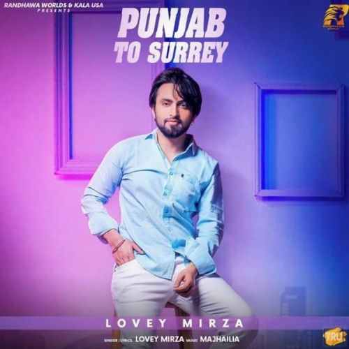 Punjab to Surrey Lovey Mirza mp3 song free download, Punjab to Surrey Lovey Mirza full album