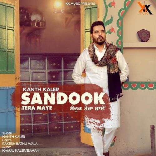 Sandook Tera Maye Kanth Kaler mp3 song free download, Sandook Tera Maye Kanth Kaler full album