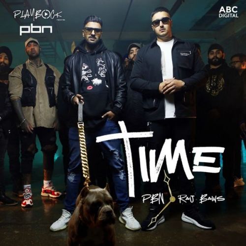 Time PBN, Raj Bains mp3 song free download, Time PBN, Raj Bains full album