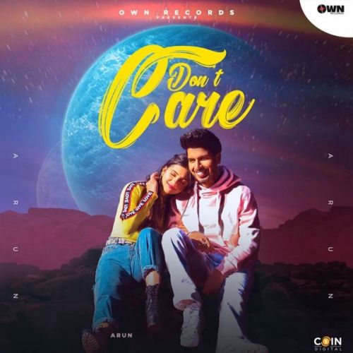 Dont Care Arun mp3 song free download, Dont Care Arun full album