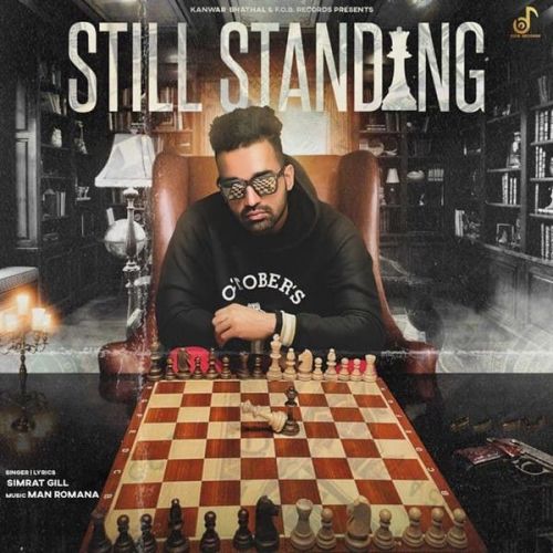 Still Standing Simrat Gill mp3 song free download, Still Standing Simrat Gill full album