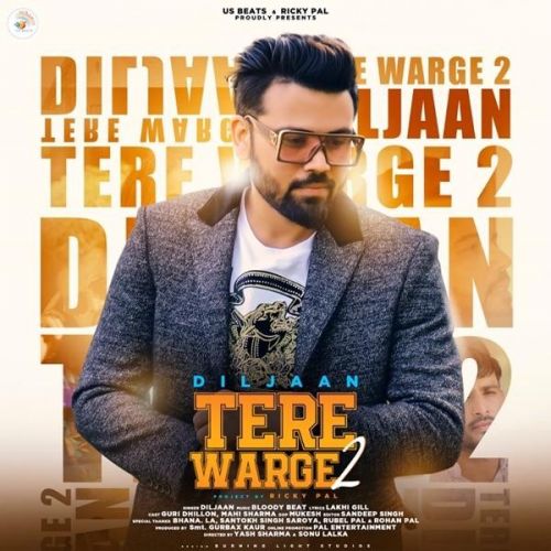 Tere Warge 2 Diljaan mp3 song free download, Tere Warge 2 Diljaan full album