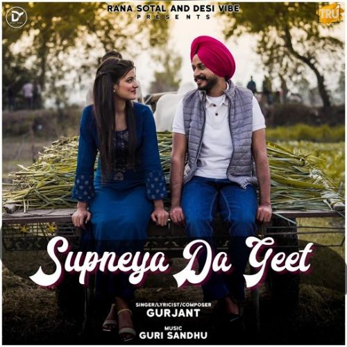 Supneya Da Geet Gurjant mp3 song free download, Supneya Da Geet Gurjant full album