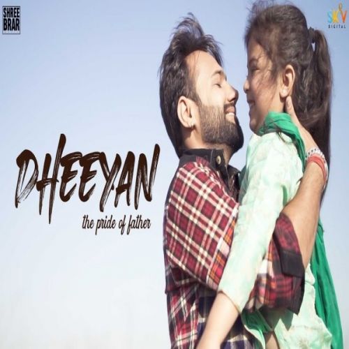 Dheeyan Shree Brar mp3 song free download, Dheeyan Shree Brar full album