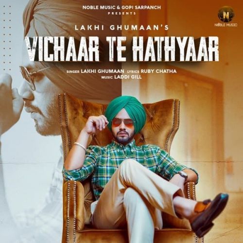 Vichaar Te Hathyaar Lakhi Ghumaan mp3 song free download, Vichaar Te Hathyaar Lakhi Ghumaan full album