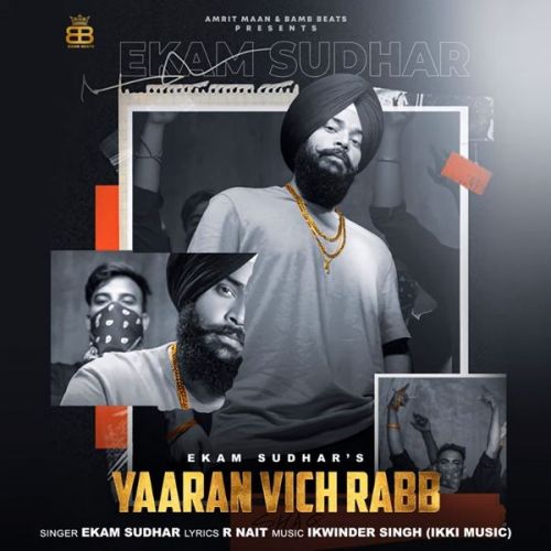 Yaaran Vich Rabb Ekam Sudhar mp3 song free download, Yaaran Vich Rabb Ekam Sudhar full album