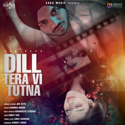 Dill Tera Vi Tutna Jus Keys mp3 song free download, Dill Tera Vi Tutna Jus Keys full album