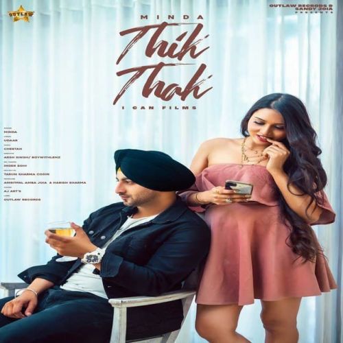 Thik Thak Minda mp3 song free download, Thik Thak Minda full album