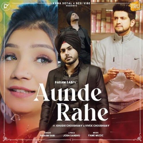 Aunde Rahe Param Sabi mp3 song free download, Aunde Rahe Param Sabi full album