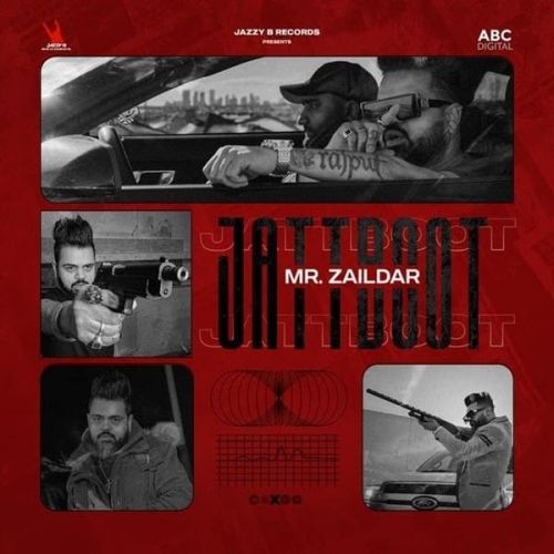 Jatt Boot Mr Zaildar mp3 song free download, Jatt Boot Mr Zaildar full album