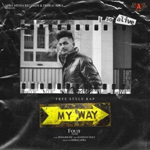 My Way Fouji mp3 song free download, My Way Fouji full album