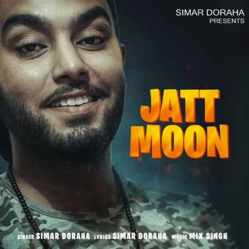 Jatt Moon Simar Doraha mp3 song free download, Jatt Moon Simar Doraha full album
