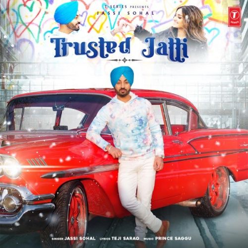 Trusted Jatti Jassi Sohal mp3 song free download, Trusted Jatti Jassi Sohal full album