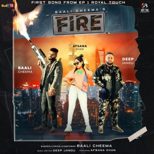 Fire Afsana Khan, Baali Cheema mp3 song free download, Fire Afsana Khan, Baali Cheema full album