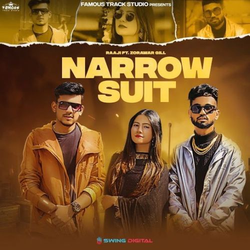 Narrow Suit Zorawar Gill, Raaji mp3 song free download, Narrow Suit Zorawar Gill, Raaji full album