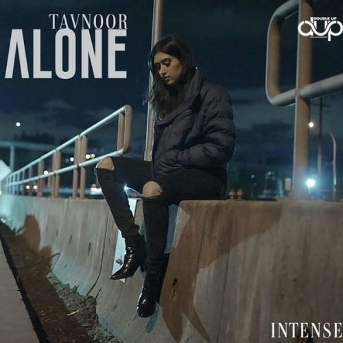 Alone Tavnoor mp3 song free download, Alone Tavnoor full album