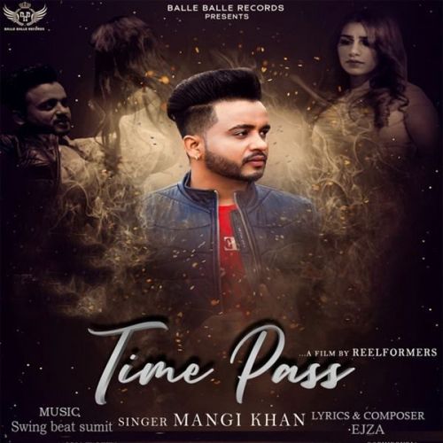 Time Pass Mangi Khan mp3 song free download, Time Pass Mangi Khan full album