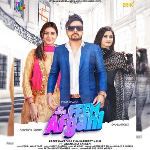 Feem Afghani Emanat Preet Kaur, Preet Kakron mp3 song free download, Feem Afghani Emanat Preet Kaur, Preet Kakron full album