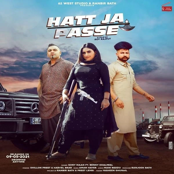 Hatt Ja Passe Benny Dhaliwal, Sony Maan mp3 song free download, Hatt Ja Passe Benny Dhaliwal, Sony Maan full album