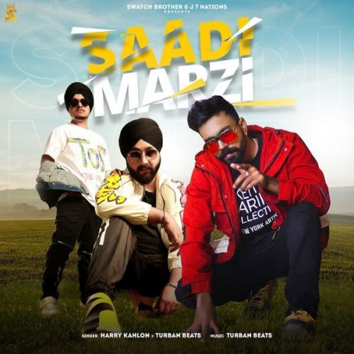 Saadi Marzi Harry Kahlon, Turban Beats mp3 song free download, Saadi Marzi Harry Kahlon, Turban Beats full album