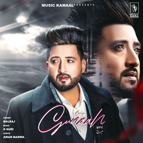 Gunaah Balraj mp3 song free download, Gunaah Balraj full album