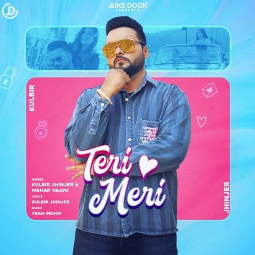 Teri Meri Kulbir Jhinjer, Mehar Vaani mp3 song free download, Teri Meri Kulbir Jhinjer, Mehar Vaani full album