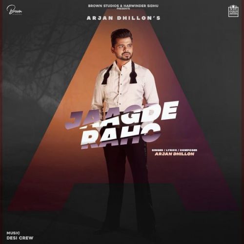 Jagde Raho Arjan Dhillon mp3 song free download, Jagde Raho Arjan Dhillon full album