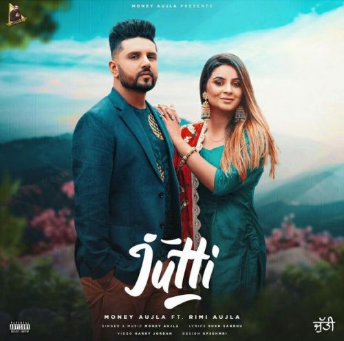 Jutti Money Aujla mp3 song free download, Jutti Money Aujla full album