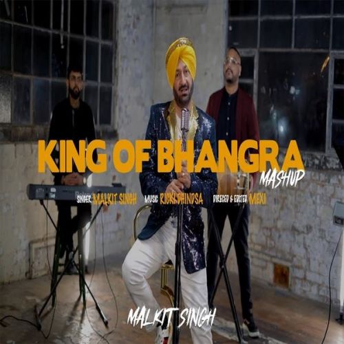 King of Bhangra Mashup Malkit Singh mp3 song free download, King of Bhangra Mashup Malkit Singh full album