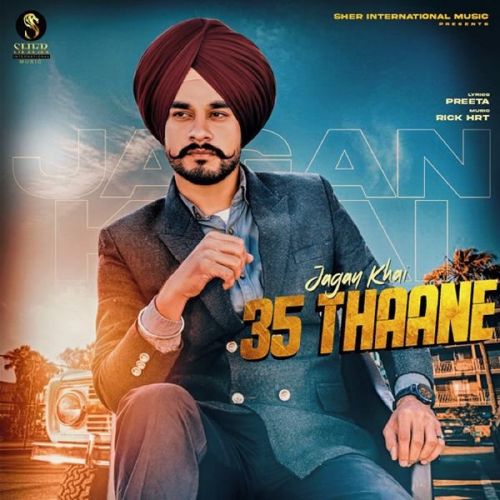 35 Thaane Jagan Khai mp3 song free download, 35 Thaane Jagan Khai full album