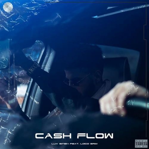 Cash Flow Luv Singh, Loco Grim mp3 song free download, Cash Flow Luv Singh, Loco Grim full album