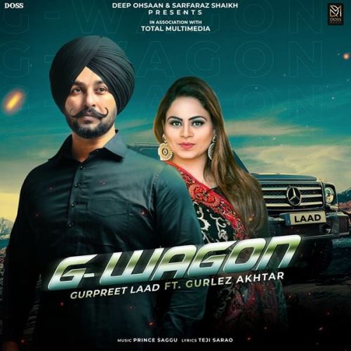 G-Wagon Gurlez Akhtar, Gurpreet Laad mp3 song free download, G-Wagon Gurlez Akhtar, Gurpreet Laad full album