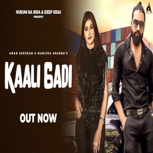 Kaali Gadi Aman Sheoran, Manisha Sharma mp3 song free download, Kaali Gadi Aman Sheoran, Manisha Sharma full album
