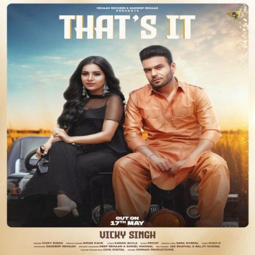 Thats it Simar Kaur, Vicky Singh mp3 song free download, Thats it Simar Kaur, Vicky Singh full album