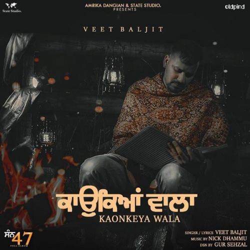 Kaonkeya Wala Veet Baljit mp3 song free download, Kaonkeya Wala Veet Baljit full album