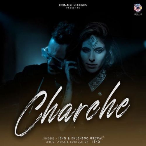 Charche Ishq, Khushboo Grewal mp3 song free download, Charche Ishq, Khushboo Grewal full album