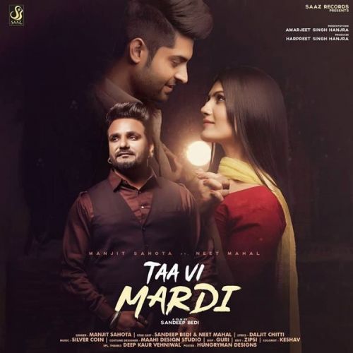 Taa Vi Mardi Manjit Sahota mp3 song free download, Taa Vi Mardi Manjit Sahota full album