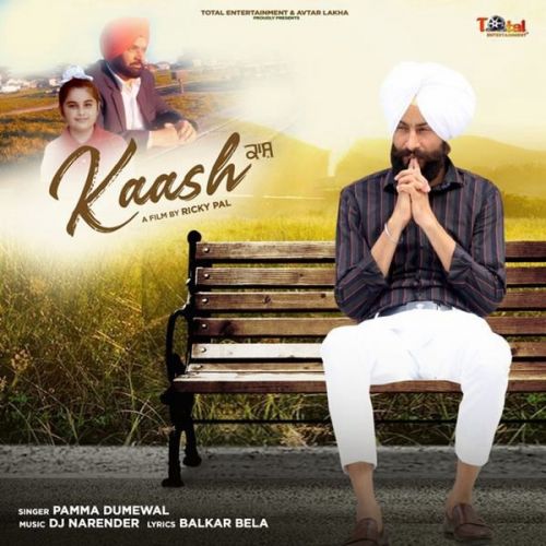 Kaash Pamma Dumewal mp3 song free download, Kaash Pamma Dumewal full album