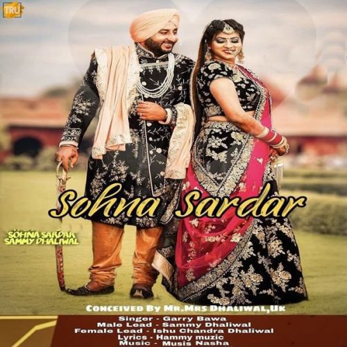 Sohna Sardar Garry Bawa mp3 song free download, Sohna Sardar Garry Bawa full album