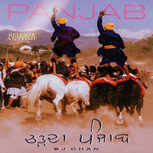 Charda Panjab DJ Chan mp3 song free download, Charda Panjab DJ Chan full album