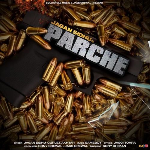 Parche Gurlez Akhtar, Jagan Sidhu mp3 song free download, Parche Gurlez Akhtar, Jagan Sidhu full album