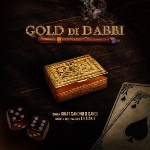 Gold Di Dabbi Kirat Sandhu, Sargi mp3 song free download, Gold Di Dabbi Kirat Sandhu, Sargi full album