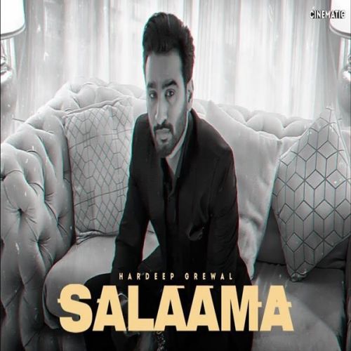 Salaama Hardeep Grewal mp3 song free download, Salaama Hardeep Grewal full album