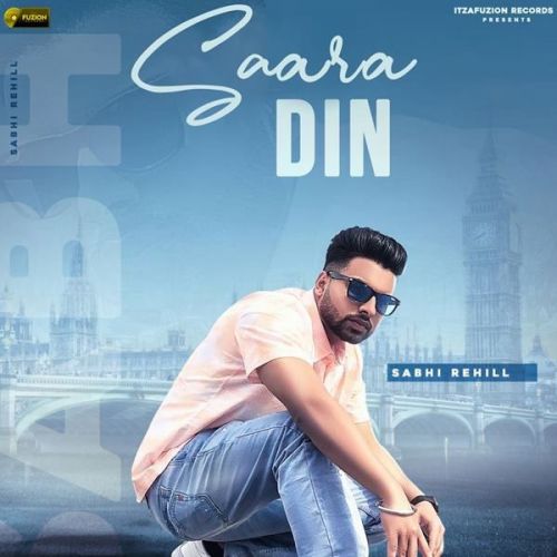 Saara Din Sabhi Rehill mp3 song free download, Saara Din Sabhi Rehill full album