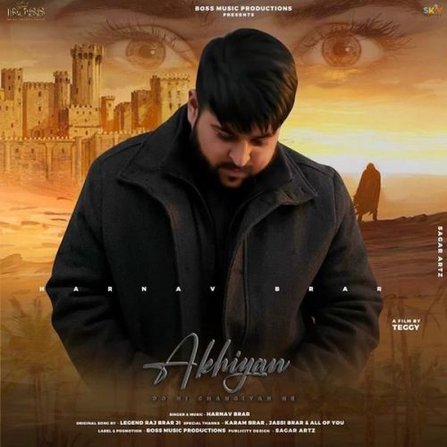 Akhiyan Harnav Brar mp3 song free download, Akhiyan Harnav Brar full album