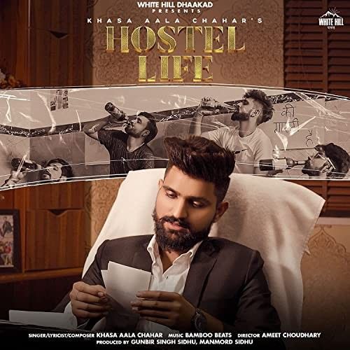 Hostel Life Khasa Aala Chahar mp3 song free download, Hostel Life Khasa Aala Chahar full album