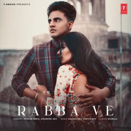 Rabba Ve Armaan Bedil, Dhanshri Dev mp3 song free download, Rabba Ve Armaan Bedil, Dhanshri Dev full album