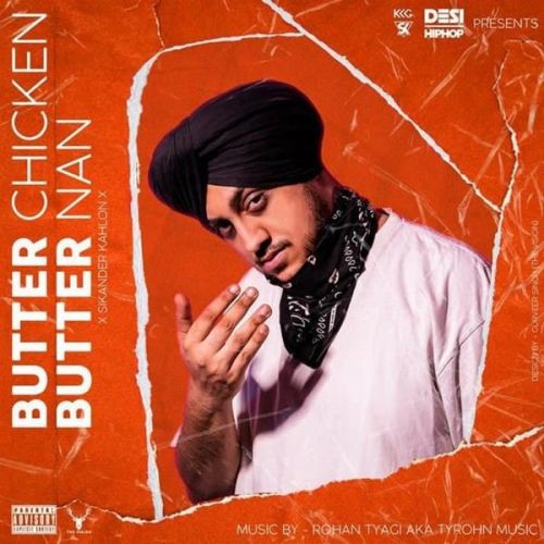 Butter Chicken Butter Nan (BCBN) Sikander Kahlon mp3 song free download, Butter Chicken Butter Nan (BCBN) Sikander Kahlon full album